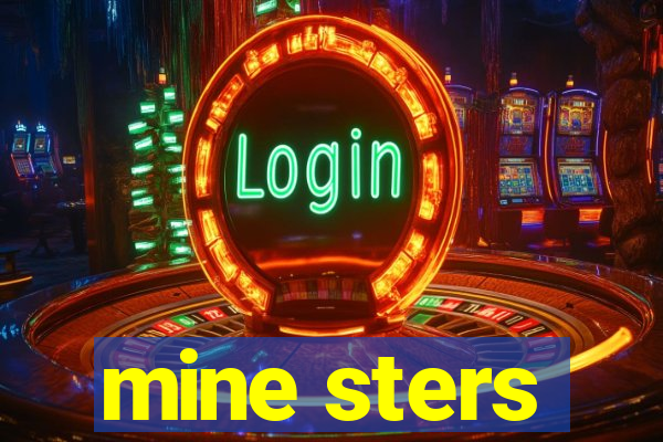 mine sters